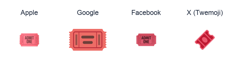 Admission Tickets emoji artwork compared side by side for Apple, Google Noto, Facebook, and X Twemoji styles on white.