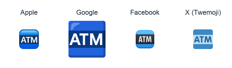 Automated Teller Machine emoji artwork compared side by side for Apple, Google Noto, Facebook, and X Twemoji styles on white.