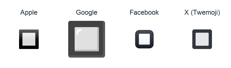 Black Square Button emoji artwork compared side by side for Apple, Google Noto, Facebook, and X Twemoji styles on white.