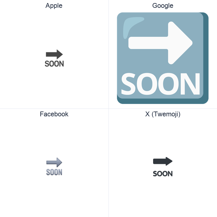 Soon With Rightwards Arrow Above emoji in a square grid: Apple and Google on the top row, Facebook and X Twemoji on the bottom, on white.