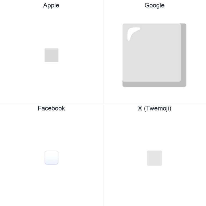 White Medium Square emoji in a square grid: Apple and Google on the top row, Facebook and X Twemoji on the bottom, on white.